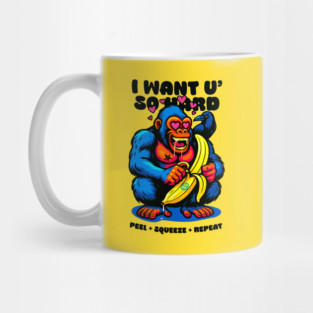 I WANT YOU SO HARD Mug