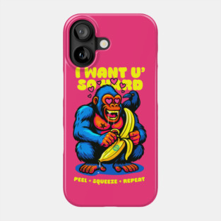 I WANT YOU SO HARD Phone Case