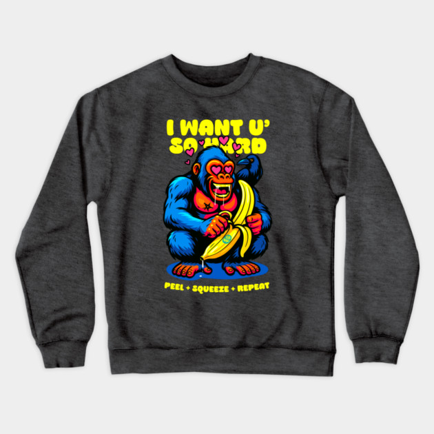 I WANT YOU SO HARD Crewneck Sweatshirt by Fabrik