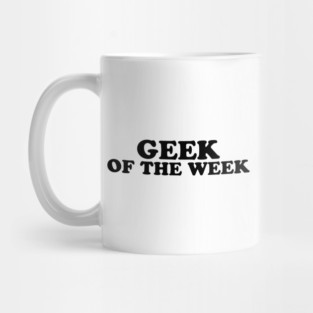 Geek Of The Week Mug