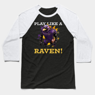 Baltimore Ravens Football Play Like A Raven Baseball T-Shirt