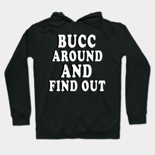 Tampa Bay Football Bucc Around And Find Out - khasabila #17 Hoodie