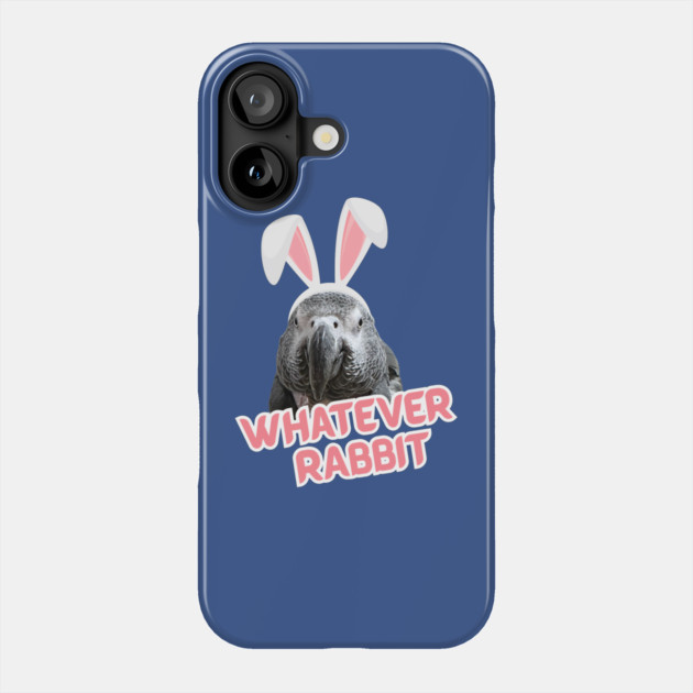 Whatever Rabbit Phone Case by Einstein Parrot