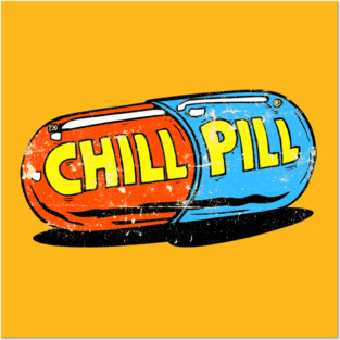 Chill Pill Vibes Posters and Art