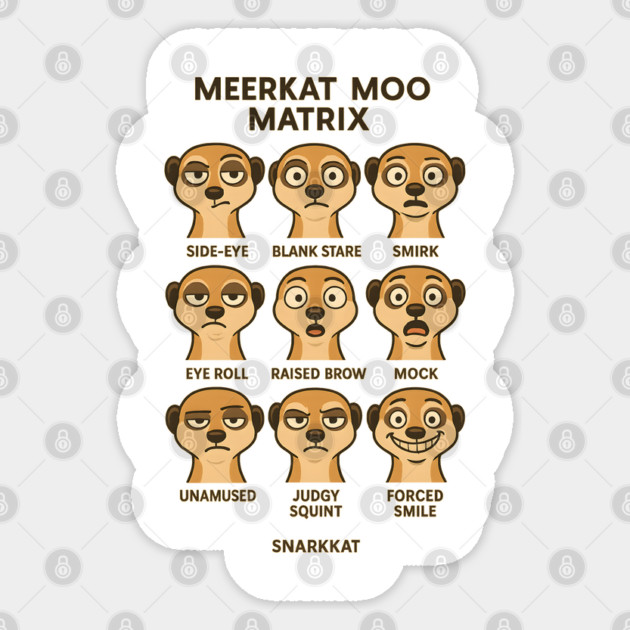 Meerkat Mood Matrix – 9 Faces of Snark Sticker by Eric's Store 6
