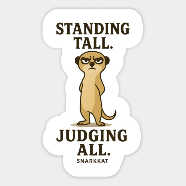 Standing Tall. Judging All Magnet by Eric's Store 6