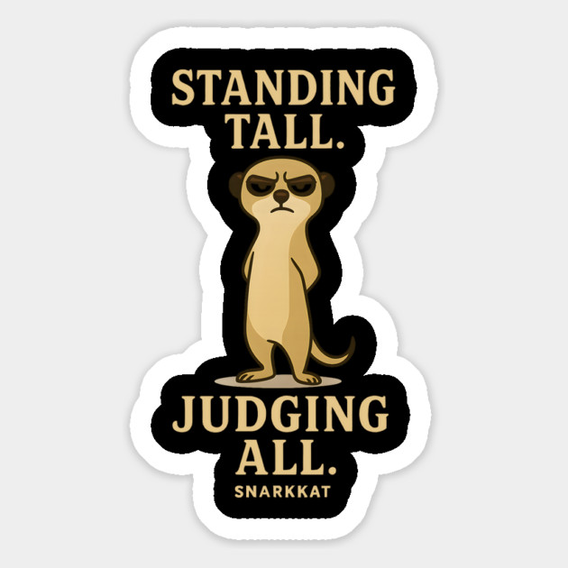 Standing Tall. Judging All Magnet by Eric's Store 6