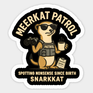Meerkat Patrol – Spotting Nonsense Since Birth Magnet