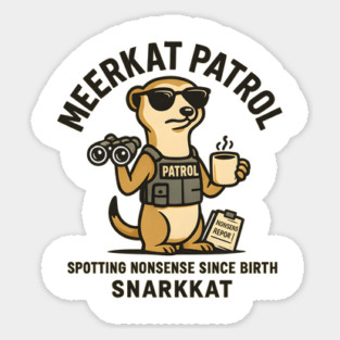 Meerkat Patrol – Spotting Nonsense Since Birth Magnet