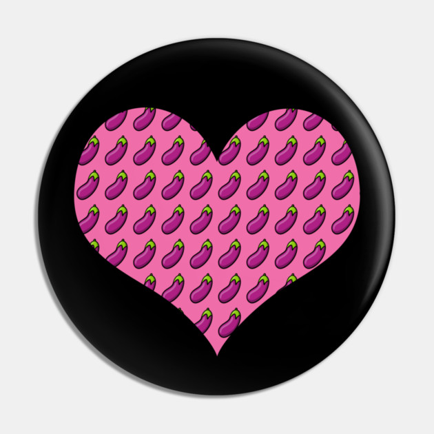 Heart Love Eggplant Funny Emoji Thot Dick Adult Joke Gift Pin by belownormal