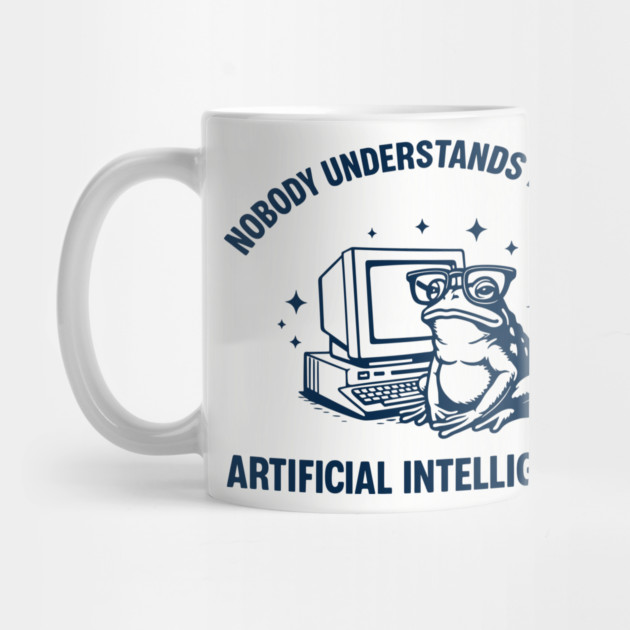 Nobody Understands Me Like Artificial Intelligence Introvert Geek Humor by Anticorporati