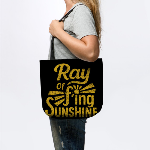 Ray of F'ing Sunshine Sweary Grumpy Sarcasm by Anticorporati