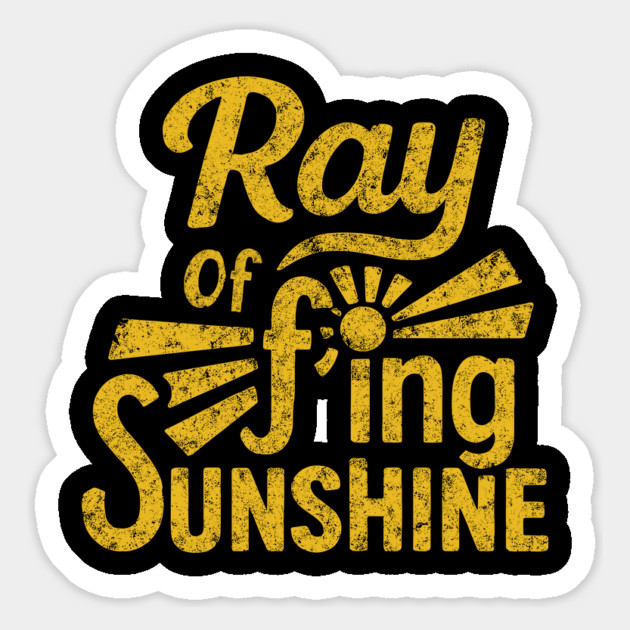 Ray of F'ing Sunshine Sweary Grumpy Sarcasm Magnet by Anticorporati
