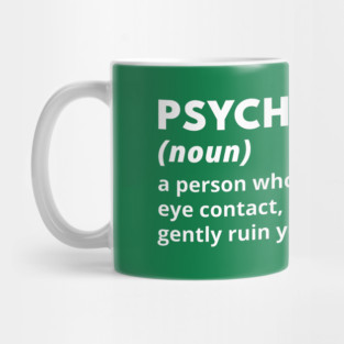 Psychologist - Funny Definition #4 Mug