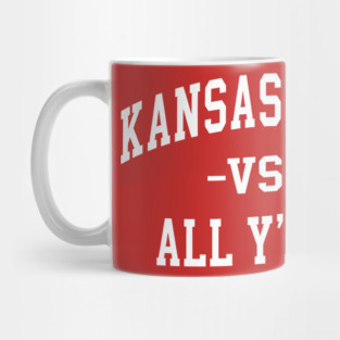 Kansas City VS All Y'all -  jersey football basketball baseball softball volleyball hockey lover fan player christmas birthday gift for men women kids mothers fathers day dad mom vintage retro college university Kansas City vs all you all Mug