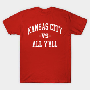 Kansas City VS All Y'all -  jersey football basketball baseball softball volleyball hockey lover fan player christmas birthday gift for men women kids mothers fathers day dad mom vintage retro college university Kansas City vs all you all T-Shirt