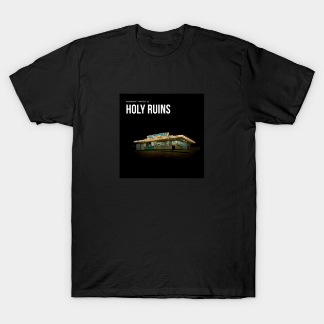 Midnight Radio 13: Holy Ruins T-Shirt by Midnight Radio