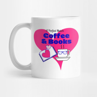 Nerdy Romantics Coffee & Books: A Perfect Match Mug