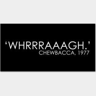 Chewbacca Whrrraaagh Posters and Art