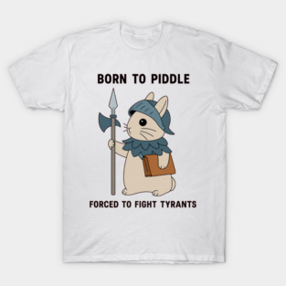 Born to Piddle Funny Warrior Hamster T-Shirt