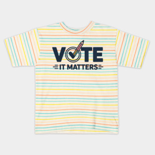 Vote — It Matters Kids T-Shirt
