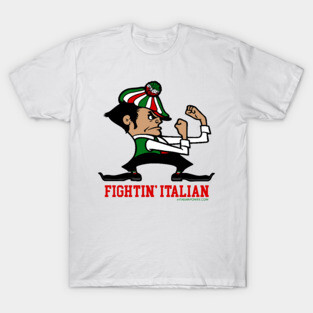 FIGHTIN’ ITALIANS T-Shirt