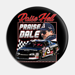 Dale Earnhardt Raise Hell Praise Retro 90s Pin