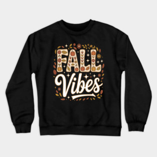 Fall Vibes Crewneck Sweatshirt