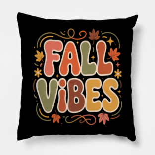 Fall Vibes Pillow