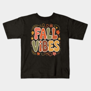 Fall Vibes Kids T-Shirt