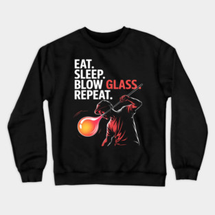 Glassblowing For Men Women Glass Blowing Glassblower Crewneck Sweatshirt