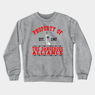 Property of Dangerous Alliance Crewneck Sweatshirt