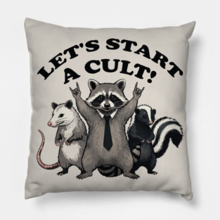 Let's Start a Cult! Pillow