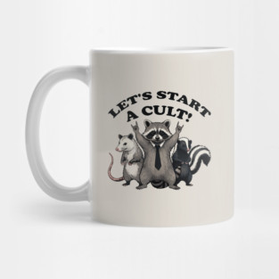 Let's Start a Cult! Mug