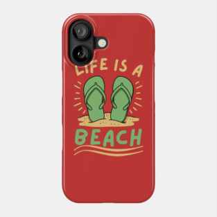 Life is a Beach Phone Case