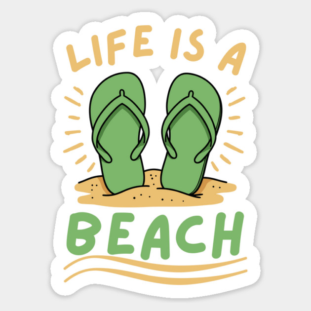 Life is a Beach Sticker by The WYLD Tribe