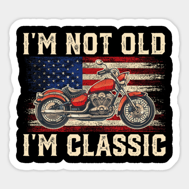 I'am not old Magnet by Graphic tees