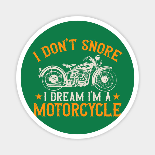 I Don't snore Magnet by Graphic tees