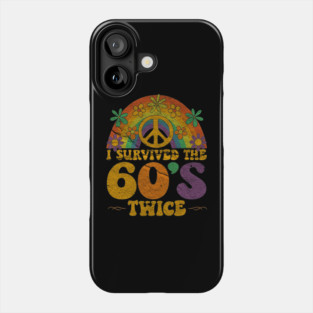 I Survived the 60s twice Phone Case