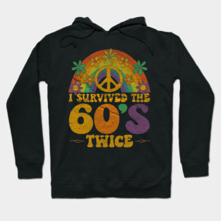 I Survived the 60s twice Hoodie
