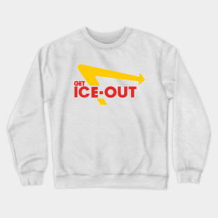 Get Ice Out In Out Parody Crewneck Sweatshirt