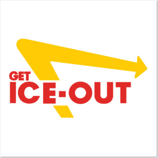 Get Ice Out In Out Parody Posters and Art