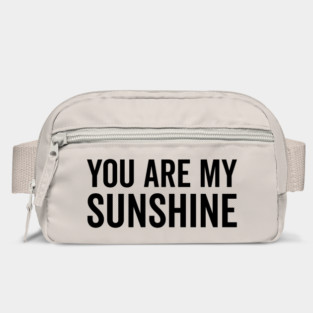 You Are My Sunshine Bag