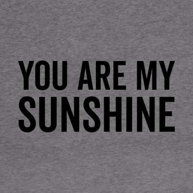 You Are My Sunshine by Frank Ring