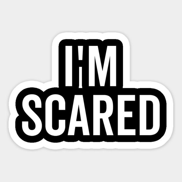 I’m Scared Magnet by Frank Ring