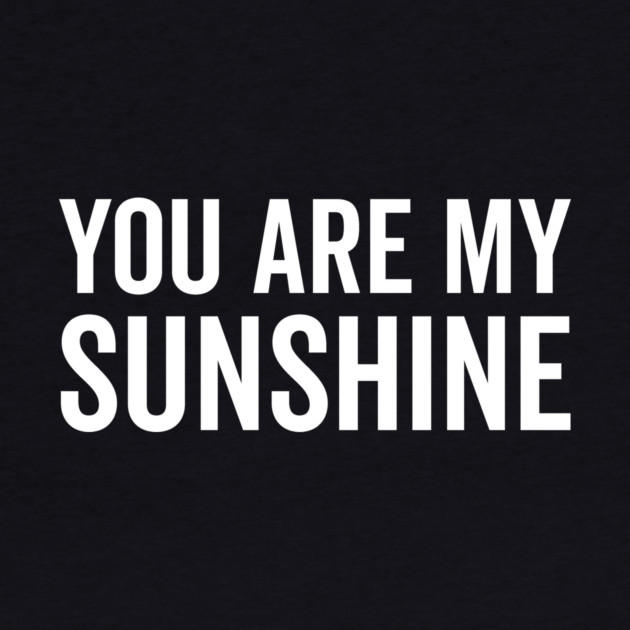 You Are My Sunshine by Frank Ring