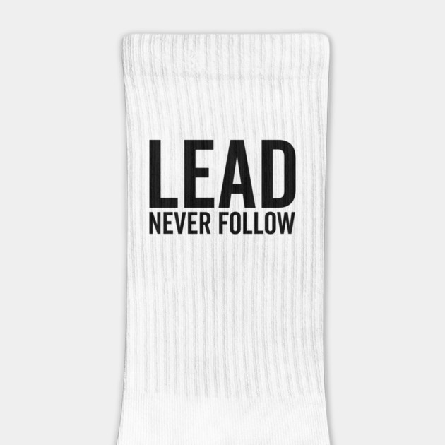 Lead Never Follow by Frank Ring