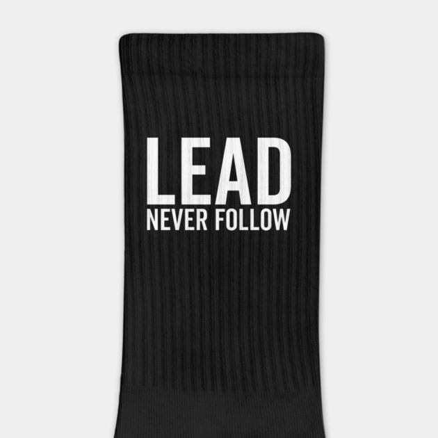 Lead Never Follow by Frank Ring