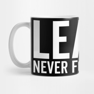 Lead Never Follow Mug
