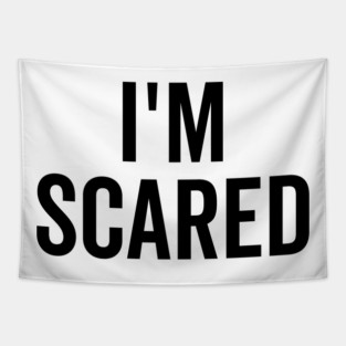 I’m Scared Tapestry